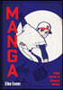Manga: A New History of Japanese Comics