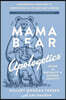 Mama Bear Apologetics Guide to Sexuality and Gender Identity: Empowering Your Kids to Understand and Live Out God's Design; Updated and Expanded