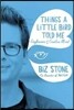 Things a Little Bird Told Me