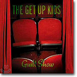 The Get Up Kids - Guilt Show