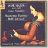 Montserrat Figueras 호세 마린: 인간의 선율 (Jose Marin: Tonos Humanos)