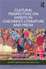 Cultural Perspectives on Sweets in Children’s Literature and Media