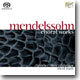 Mendelssohn : Choral Works : Nicol Matt
