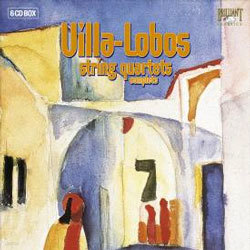 Villa-Lobos : String Quartet (Complete) : Cuarteto Latinoamericano