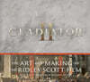 Gladiator II: The Art and Making of the Ridley Scott Film