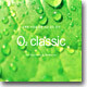 상쾌한 아침을 위한 산소 같은 음악 O2 Classic : For Relaxation & Meditation