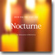 편안한 밤을 위한 야상곡 모음 Nocturne