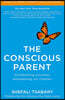 The Conscious Parent
