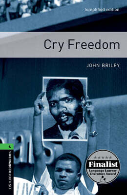 Oxford Bookworms Library 3/E Level 6: Cry Freedom (with MP3)