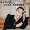 배 길 (Gile Bae) - Plays Bach And Schumann