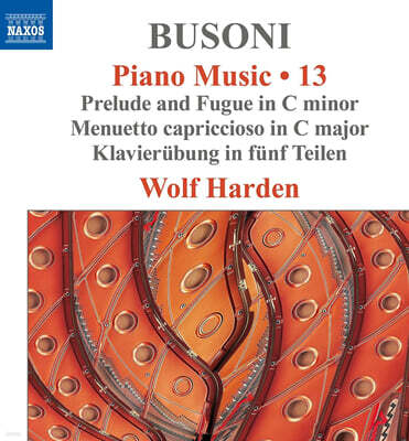 Wolf Harden 부조니: 피아노 작품 13집 (Busoni: Piano Music 13)
