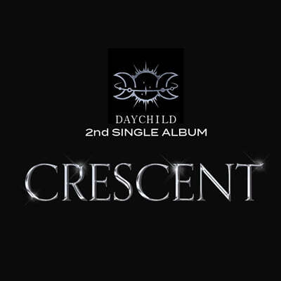데이차일드 (DAYCHILD) - 싱글앨범 2집 : CRESCENT