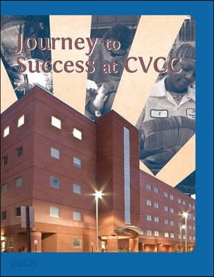 Journey to Success at CVCC