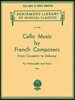 Cello Music by French Composers