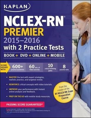 NCLEX-RN Premier 2015-2016 with 2 Practice Tests: Book + Online + DVD + Mobile