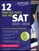 Kaplan 12 Practice Tests for the Sat 2015-2016