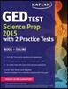 Kaplan GED Test Science Prep 2015