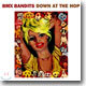 BMX Bandits - Down At The Hop
