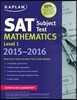 Kaplan SAT Subject Test Mathematics Level 1 2015-2016