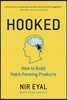 Hooked: How to Build Habit-Forming Products