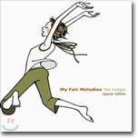 The Indigo - My Fair Melodies (Special Edition)