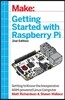 Getting Started with Raspberry Pi: Electronic Projects with Python, Scratch, and Linux