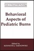 Behavioral Aspects of Pediatric Burns