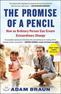 The Promise of a Pencil: How an Ordinary Person Can Create Extraordinary Change