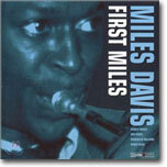 Miles Davis - First Miles