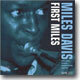 Miles Davis - First Miles