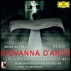 Anna Netrebko 베르디: 잔 다르크 (Verdi: Giovanna d'Arco)