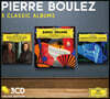 피에르 불레즈 라벨 연주 모음집 (Pierre Boulez Three Classic Albums)