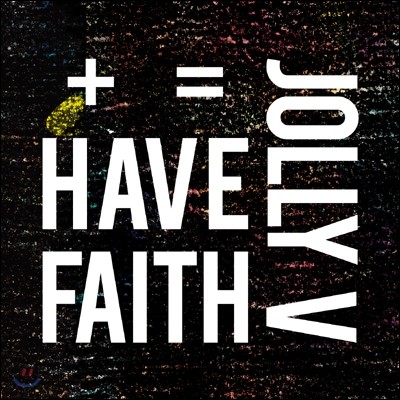 졸리브이 (Jolly V) 1집 - Have Faith