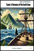 Typee: A Romance of the South Seas