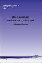 Deep Learning: Methods and Applications