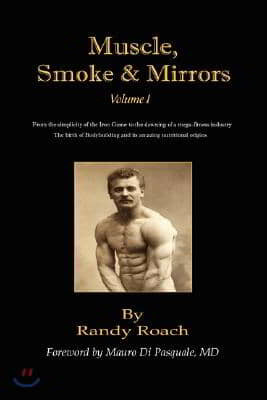 Muscle, Smoke, &amp; Mirrors: Volume I