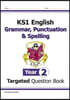 KS1 English Year 2 Grammar, Punctuation & Spelling Targeted Question Book (with Answers)