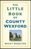 The Little Book of County Wexford