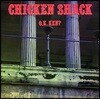 Chicken Shack - O.K. Ken?