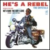 Crystals - He's A Rebel