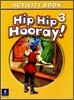 Hip Hip Hooray 3 : Activity Book