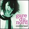 Gare Du Nord - Collected