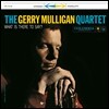 Gerry Mulligan Quartet - What Is There To Say?