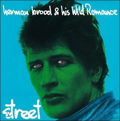 Herman Brood & His Wild Romance - Street