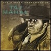 Taj Mahal - The Hidden Treasures Of Taj Mahal (1969-1973)