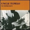 Uncle Tupelo - No Depression