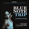 Blue Note Trip 1- Saturday Night