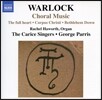 George Parris 피터 워락: 합창 음악 (Peter Warlock: Choral Music)