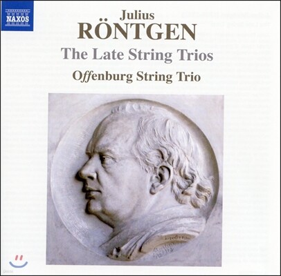 Offenburg String Trio 뢴트겐: 현악삼중주 13-16번 (Julius Rontgen: The Late String Trios)