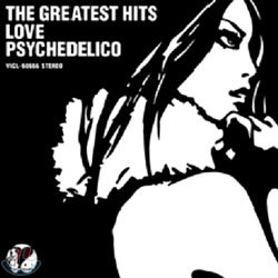 Love Psychedelico (러브 사이키델리코) - The Greatest Hits